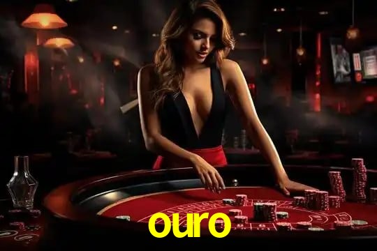 ouro