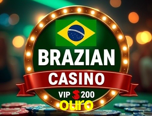 ouro
